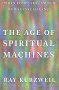 The Age of Spiritual Machines