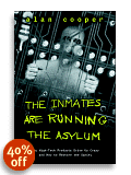 The Inmates Are Running the Asylum